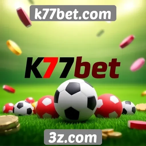 Programas de fidelidade e bônus do k77bet